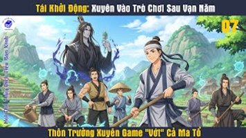 Tái Khởi Động: Xuyên Vào Trò Chơi Sau Vạn Năm